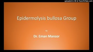 Bullous Diseases 4th Part Epidermolysis bullosa Group Study Dermatology [upl. by Madden654]