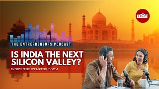 TICE Podcast Why Global Investors Are Betting Big on Indian Startups  Indian Startup Trends 2024 [upl. by Aidnyl]