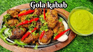 Gola kabab Recipe  Sizzling Gola kabab Recipe  Soft And Juicy Kabab Recipe [upl. by Nyleve]