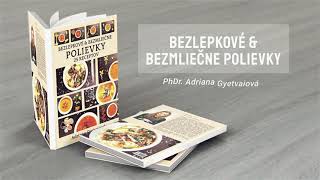 BEZLEPKOVÉ amp BEZMLIEČNE POLIEVKY [upl. by Schroth]