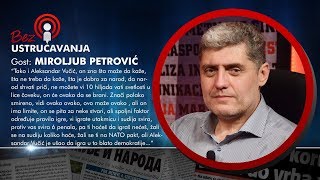 BEZ USTRUČAVANJA  Miroljub Petrović Vučić ima limit spoljni faktor određuje pravila igre [upl. by Noxid]