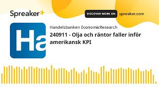 240911  Olja och räntor faller inför amerikansk KPI [upl. by Sanjay]