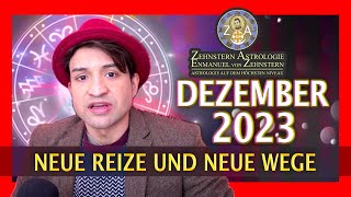 DEZEMBER 2023 NEUE WEGE UND EMOTIONALE INTENSITÄT  ZEHNSTERN ASTROLOGIE [upl. by Fruma]