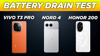 Vivo T3 Pro vs OnePlus Nord 4 vs Honor 200  3Way Battery Drain Test  Which Phone Stands Tall 🔥 [upl. by Jaquith]