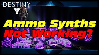 Destiny How To Fix Ammo Synths Not Working Destiny Ammo Synth Bug Quick Fix Just The Tip [upl. by Jonina]