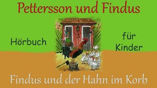 Pettersson und Findus von Sven Nordqvist  Findus und der Hahn im Korb  Buch 7 [upl. by Adnohser]