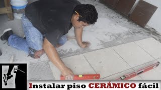 Cómo instalar PISO CERÁMICO fácilmente  Instalaciones [upl. by Pomcroy]