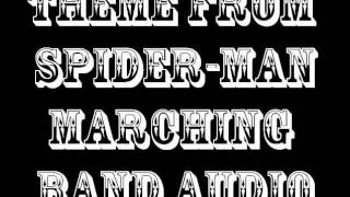 Theme from SpiderMan  Marching Band Audio [upl. by Anirrehs]