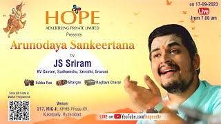 Hope Advertising Pvt Ltd presents ARUNODAYA SANKEERTANA by Vid Sri JS Sriram on 1792023  715 AM [upl. by Arnold747]