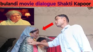 bulandi movie dialogue Shakti Kapoor [upl. by Laurene]