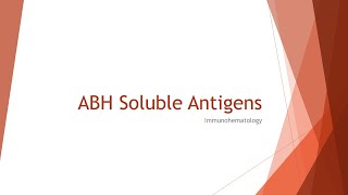 ABH Soluble Antigens [upl. by Novel]