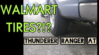 WALMART TIRES Thunderer Ranger AT [upl. by Sined]