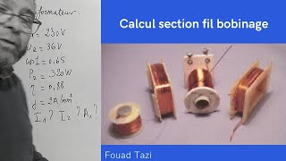 Video N°80 calcul section fil bobinage transformateur [upl. by Dorelle]