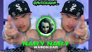 Jey One Nary Nary  DOBLE TONO PARA MUSICOLOGOS   Wason Car 🔊🔥 [upl. by Dorlisa]