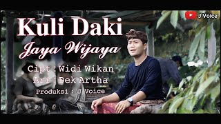 KULI DAKI  JAYA WIJAYA Official Music Video [upl. by Ellenhoj517]