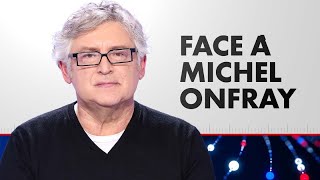 FACE À MICHEL ONFRAY 29062024 Cnews [upl. by Ama]