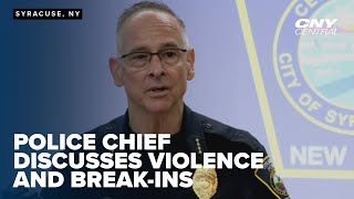 Syracuse Police Chief discusses gangrelated gun violence breakins [upl. by Pelletier]