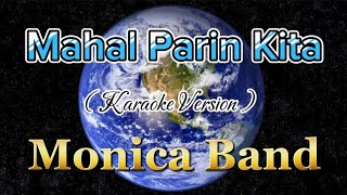 Mahal Parin Kita  Karaoke  Monica Band [upl. by Attevaj]