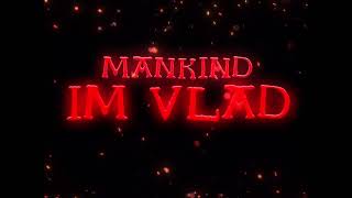 Zelly Ocho  ManKind  I’m VLAD  Official Music Visualizer [upl. by Ahlgren]