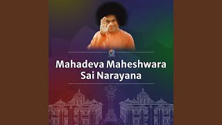 Mahadeva Maheshwara Sai Narayana [upl. by Ahsienor]