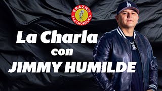 La Charla con Jimmy Humilde [upl. by Paulo6]