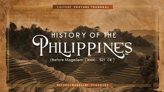 The History of The Philippines Before Magellan 3000 BCE  1521 CE [upl. by Regdor]