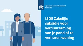 ISDE Zakelijk subsidie voor verduurzaming van je pand of te verhuren woning [upl. by Ellenid178]