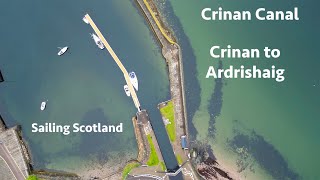 Crinan Canal Scotland A passage from Crinan to Ardrishaig Sailing Scotland Ep 23 [upl. by Merideth]