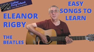 Eleanor Rigby Guitar Lesson  Easy🎸 [upl. by Dupaix278]