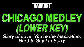 Karaoke  Chicago Medley Lower Key [upl. by Latimer508]