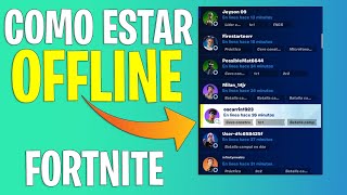 ✅COMO ESTAR OFFLINE EN FORTNITE CON EL JUEGO INICIADO  COMO APARECER OFFLINE EN FORTNITE [upl. by Adnalu]