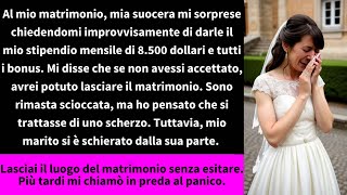 Al mio matrimonio mia suocera mi sorprese chiedendomi improvvisamente di darle il mio stipendio [upl. by Aphra]