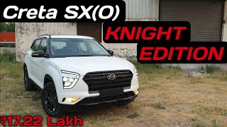 Creta Knight Edition Top Model Launched ❤ 1722L [upl. by Neelrac566]