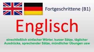 Englisches Hörverstehen üben  für Fortgeschrittene 1 [upl. by Naginnarb]