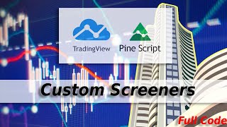 Trading View Custom Screeners  Create Own Custom Screener Pine Script [upl. by Tima132]