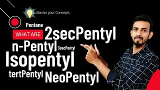 Trick for n pentyl isopentyl neopentyl sec pentyl tert pentyl  what are sec pentyl and tert pentyl [upl. by Henarat]