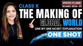 The Making of Global World One Shot SST 202425  Class 10 Social Science NCERT By Reema Maam [upl. by Conni]