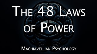 القوانين الـ 48 للقوة  الشرح الأكثر تفصيلاً للكتاب The 48 Laws of Power [upl. by Yelra]