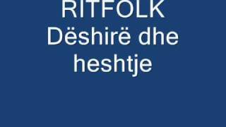 Ritfolk  Dëshirë dhe heshtje [upl. by Zoellick]