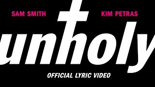 Sam Smith  Unholy ft Kim Petras Lyric Video [upl. by Ellehsyt]