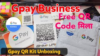 Google Pay Business Free QR Kit Unboxing  gpay business qr kit unboxing 2024  free qr kit gpay [upl. by Letitia]