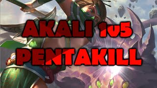 1v5 AKALI PENTAKILL [upl. by Ingar]