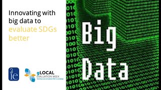 Innovating with big data to evaluate SDGs better [upl. by Dave]