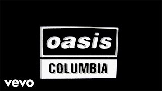 Oasis  Columbia Official Lyric Video [upl. by Yeltnerb]