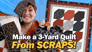 How to Use Fabric Scraps in a 3Yard Quilt  What Quilting Taught Me [upl. by Paugh84]