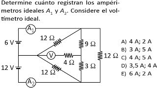 Electrodinámica Amperímetro y Voltímetro Problemas Resueltos Examen Admisión Universidad [upl. by Andryc]