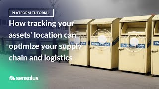 How tracking your assets location can optimize your supply chain and logistics [upl. by Adnahc]