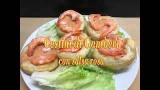 Cestini di Gamberi con Salsa Rosa  Ricetta Tasty and Easy [upl. by Ayamahs717]