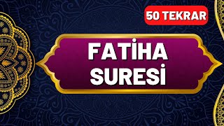 Fatiha Suresi Okunuşu ve Anlamı 50 Tekrar  En Kolay Ezberleme Yöntemi  Okunuşu ve Anlamı [upl. by Barcroft]