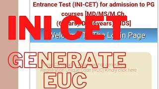 INI CET HOW TO GENERATE EUC and Complete the application process [upl. by Otrevlig]